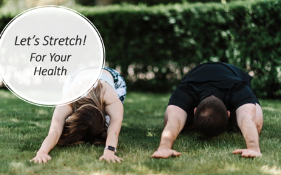 Let’s Stretch – For Your Health